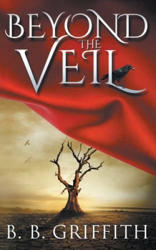 Beyond the Veil (Vanished, 2) (Volume 2) – Paperback By Griffith, B B – GOOD