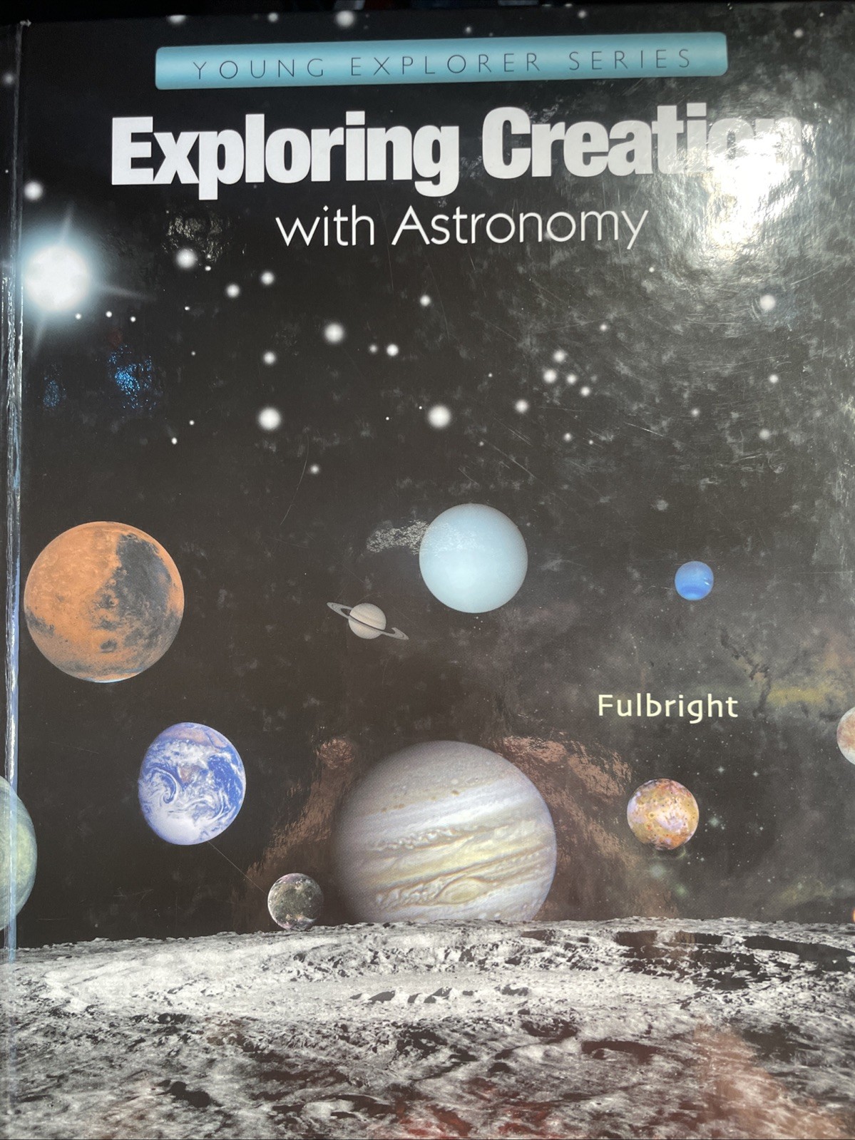 Exploring Creation with Astronomy 6th Edition Jeanie K. Fulbright