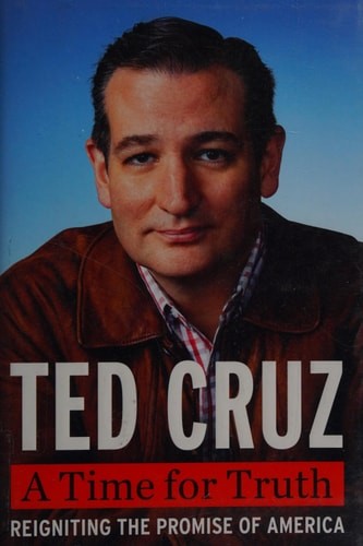 A Time for Truth: Reigniting the Promise of America by Cruz, Ted, Acceptable Boo