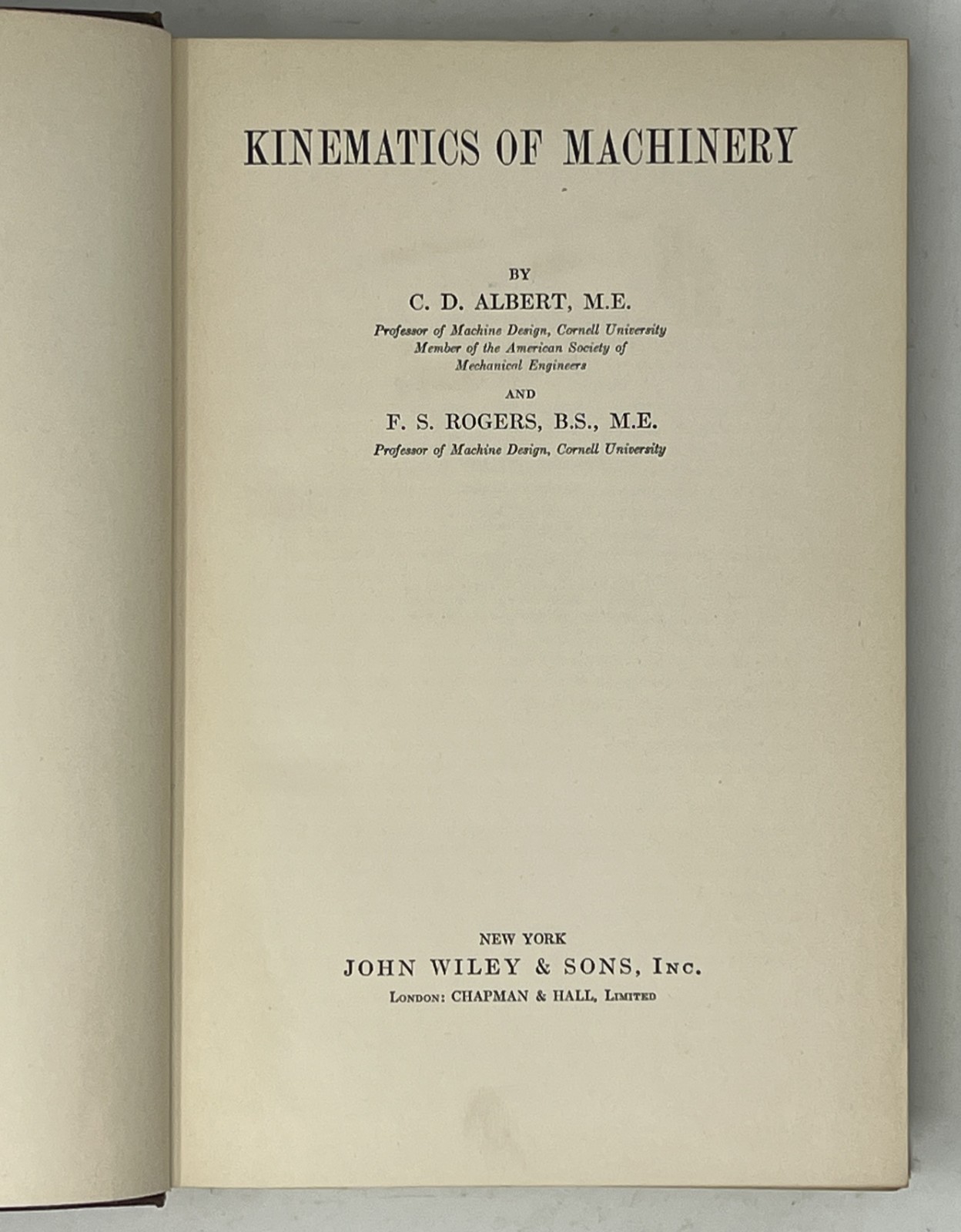 VTG Kinematics of Machinery by C. D. Albert & F. S. Rogers – 1938 HC John Wiley