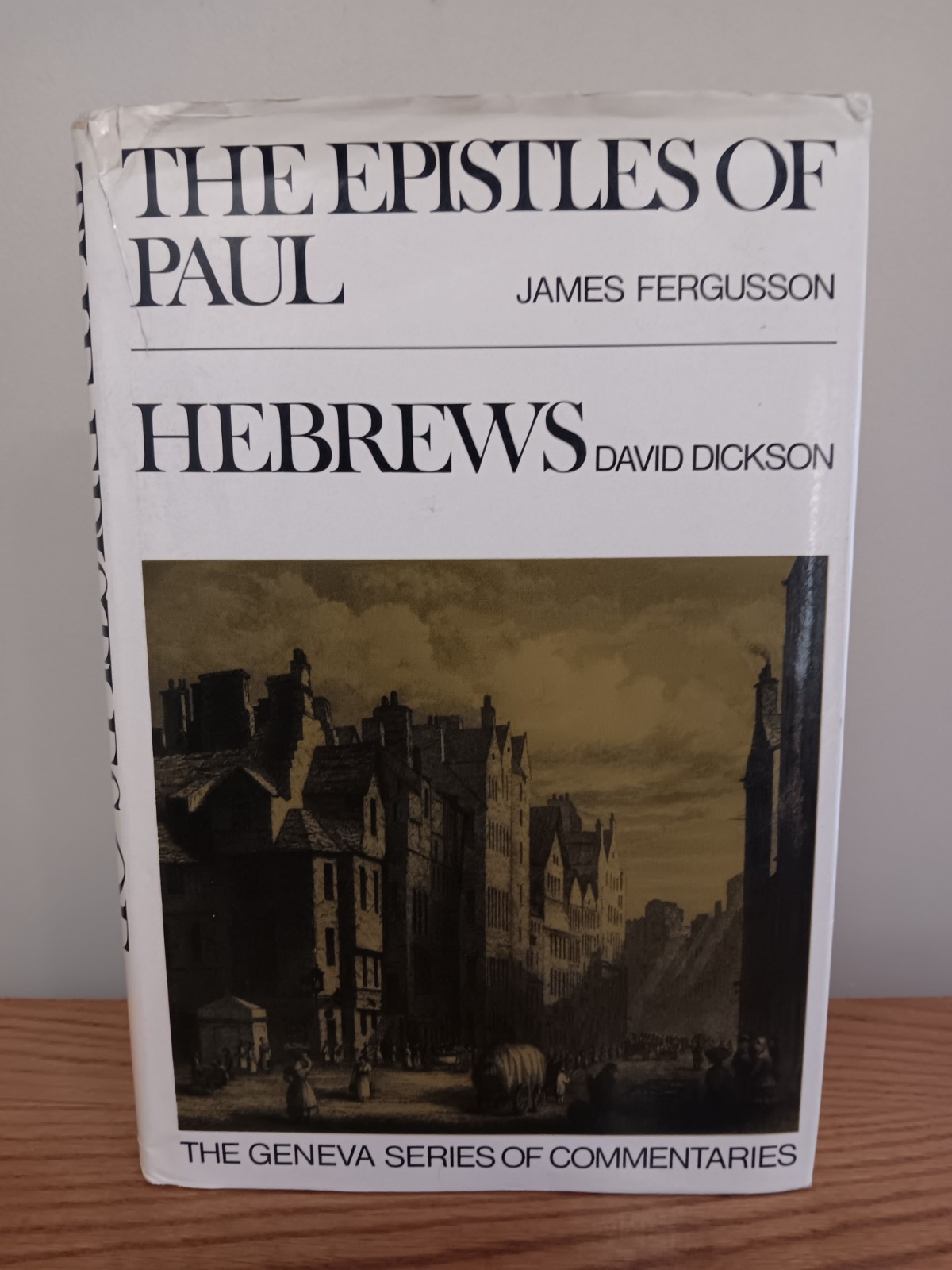 Epistles of Paul James Fergusson Hebrews David Dickson Geneva Commentary Banner