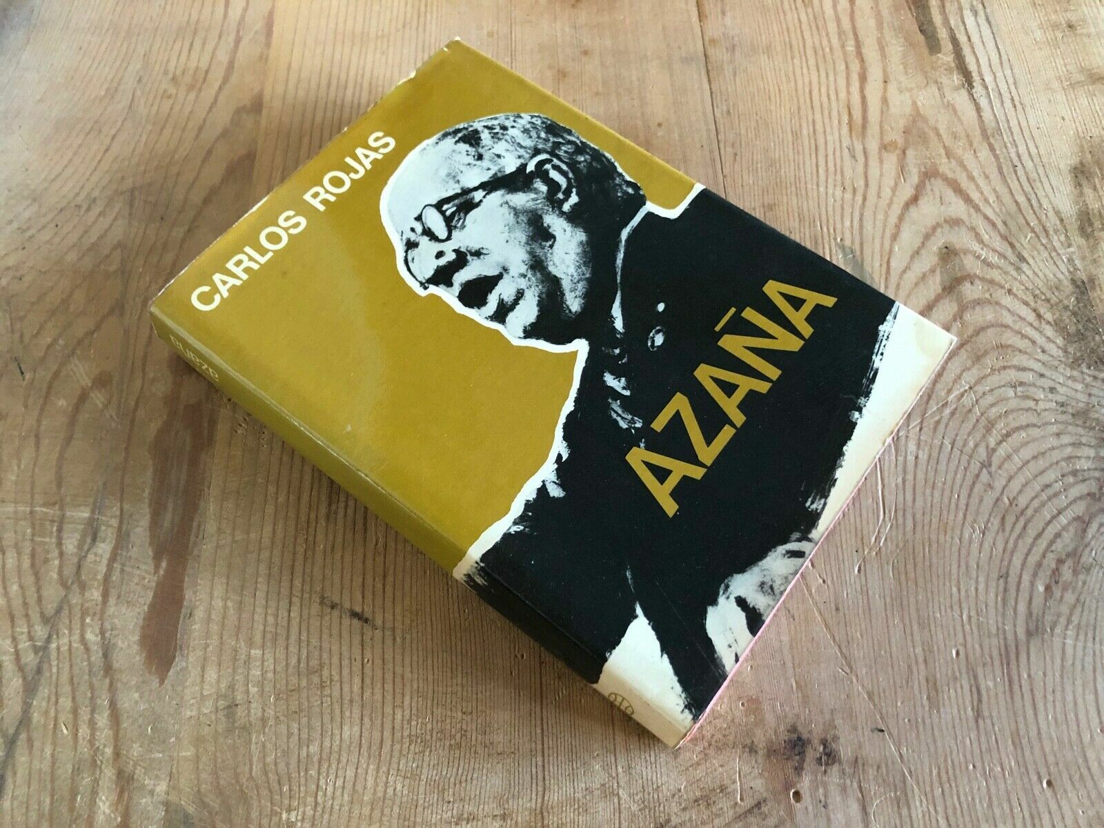Book Libro – AZAÑA – Carlos Rojas – Spanish – 18.5 X 13.5 Cm