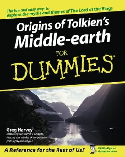 The Origins of Tolkien’s Middle-Earth for Dummies by Greg Harvey: Used