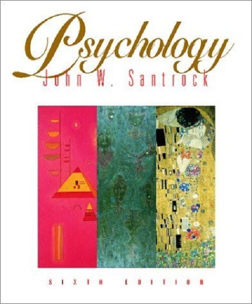 Psychology 6th edition by Santrock, John W. published by Mcgraw-Hill College Har