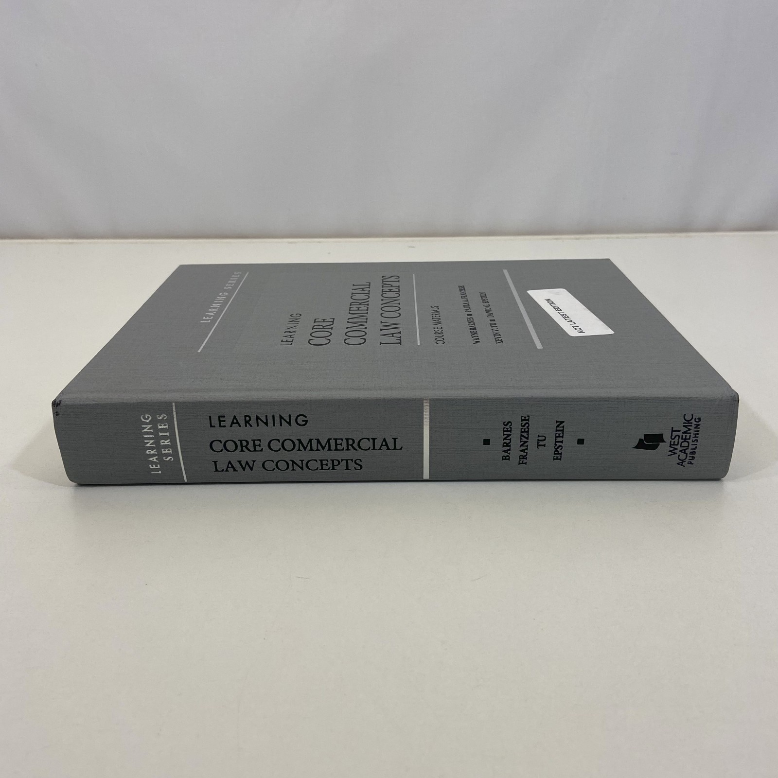 Learning Core Commercial Law Concepts Course Materials 2018 HC West Academic