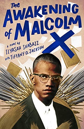 The Awakening of Malcolm X: A – GOOD