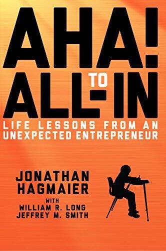 Aha to All In: Life Lessons From an Unexpected Entrepreneur – VERY GOOD