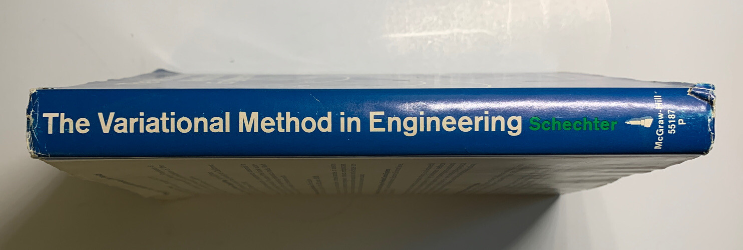 The Variational Method In Engineering by Schechter