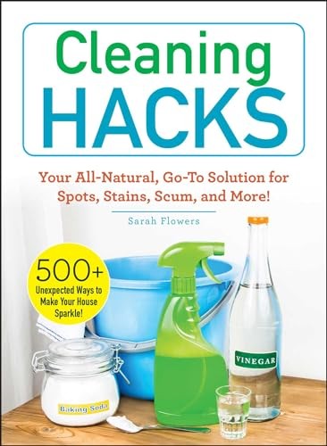 Cleaning Hacks: Your All-Natural, Go-To Solution for Spots, Stains, Scum, – GOOD