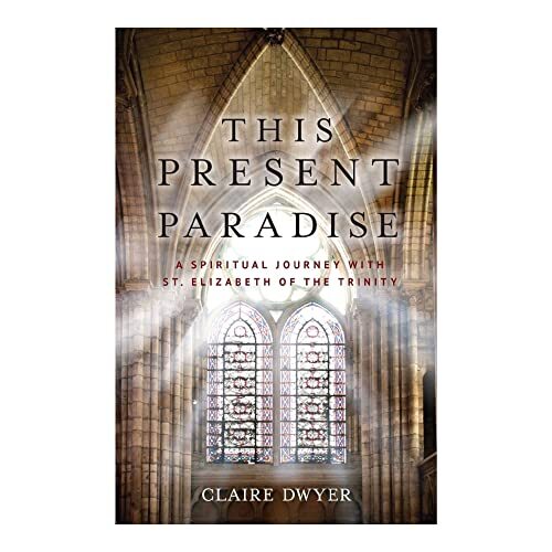 This Present Paradise [Paperback] [2021] Claire Dwyer