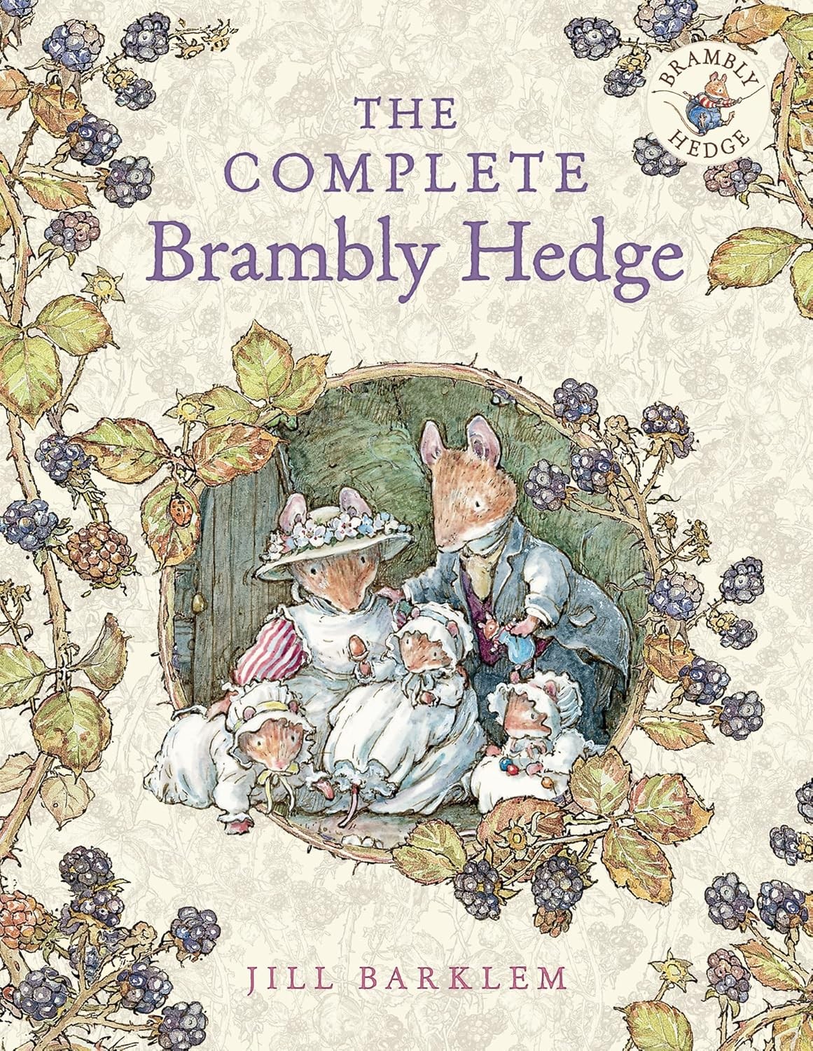 Complete Brambly Hedge (Anniversary) Hardcover by Jill Barklem