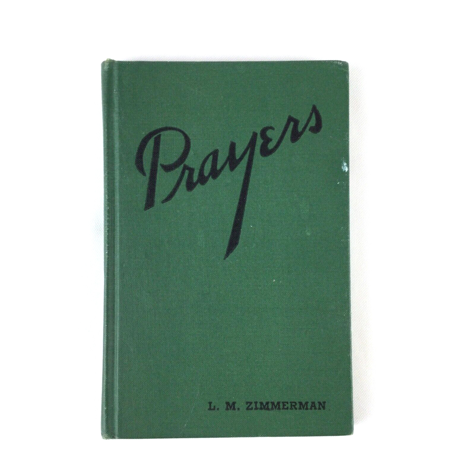 Prayers For All People, For All Occasions by L. M. Zimmerman 1941, 18th Printing