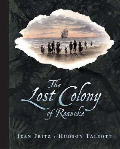 The Lost Colony of Roanoke – Hardcover By Fritz, Jean – GOOD